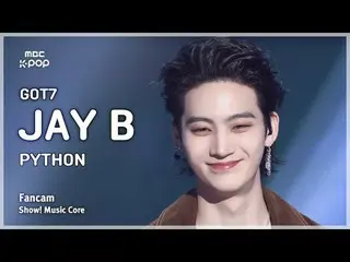 [#음중직캠] 갓세븐_ _  JAY B_  (갓세븐_  JAY B（갓세븐_ _ ）_ ) – PYTHON FanCam | 쇼! 음악중심 | MBC