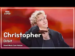 [#음중풀캠] Christopher (KRIS（元EXO_ _ ）_ 토퍼) – Orbit FullCam | 쇼! 음악중심 | MBC250614<b