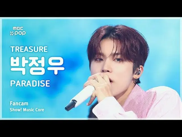[#음중직캠] 트레저_ _ _  PARK JEONG WOO (트레저_ _  박정우_ ) – PARADISE FanCam | 쇼! 음악중심 | M