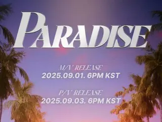 '컴백', 'TREASURE', 타이틀곡 'PARADISE'의 MV를 9월 1일 & PV를 9월 3일 공개