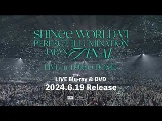 「SHINee」, 「SHINee WORLD VI」도쿄돔 공연의 DVD&Blu-ray의 티저 영상을 공개(동영상 있음)