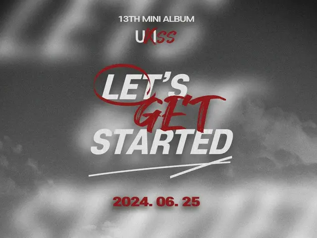 ‘U-KISS’, 오늘(25일) 새 앨범 ‘LET'S GET STARTED’ 출시… 상쾌한 락 퍼포먼스 예고