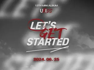‘U-KISS’, 오늘(25일) 새 앨범 ‘LET'S GET STARTED’ 출시… 상쾌한 락 퍼포먼스 예고