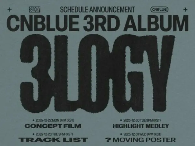 'CNBLUE', 내년 1월 7일 3rd 정규앨범 '3LOGY'로 컴백 확정… 스케줄러 공개